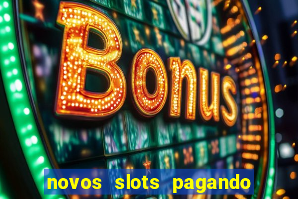 novos slots pagando no cadastro